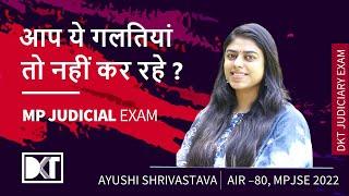 MP Judicial Exam 2022 | Strategy & Mistakes To Avoid in MPJSE | By Ayushi Shrivastava, Rank 80