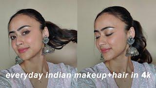 my everyday *INDIAN* makeup & hair in 4K | minimal festive makeup