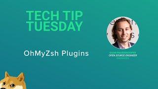 OhMyZsh plugins | #TechTips