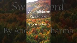 INSTANT WORKING WISHFULFILMENT SWITCHCODE #manifestation #lawofattraction #switchword #merlin