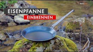 Eisenpfanne Einbrennen / Petromax SP 32 / Gasgrill / Folge 32