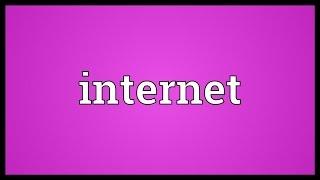 Internet Meaning