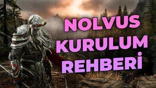 SKYRİM NOLVUS V5 DETAYLI KURULUM REHBERİ TÜRKÇE +2000 MOD