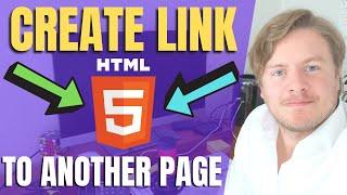 How to Create a Link in HTML to Another Page