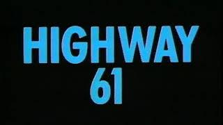 Highway 61  - TV Trailer #1