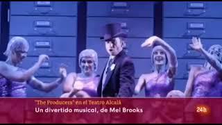 Canal 24h - THE PRODUCERS llega al Teatro Alcalá de Madrid