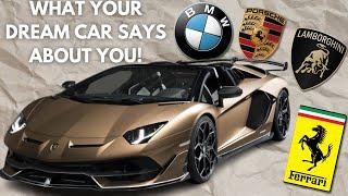 What Your Dream Car Says About You!