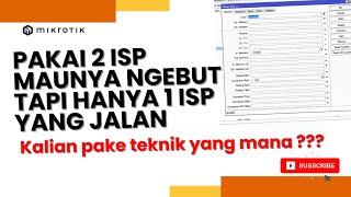 HANYA JALAN 1 ISP SAJA !!! LOAD BALANCE PCC 2 ISP DI MIKROTIK RB3011