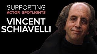 Supporting Actor Spotlights - Vincent Schiavelli