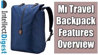 Mi Travel Backpack Newest Design Hands on Review | Intellect Digest