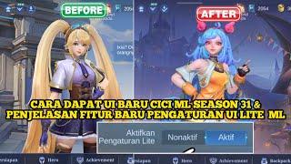 CARA DAPAT UI BARU CICI ML SEASON 31 | PENJELASAN FITUR BARU PENGATURAN UI LITE  ML