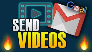 HOW TO SEND VIDEOS ON GMAIL