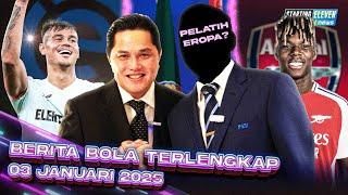 Erick Thohir CARI Pelatih Eropa?KELAS! Hilgers Bek TERBAIK Eredivisie Arsenal TEBUS Nico Williams?