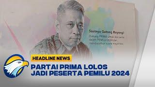 Partai Prima Lolos jadi Peserta Pemilu 2024