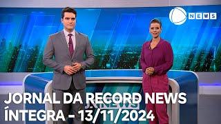 Jornal da Record News - 13/11/2024