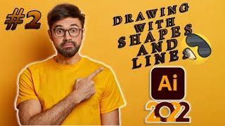 Drawing With Shapes and Lines | Adobe Illustrator for Beginners #2