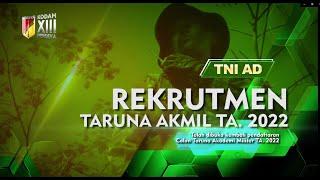 REKRUTMEN TARUNA AKMIL TNI AD 2022