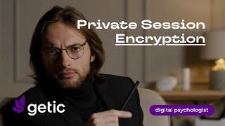 Does Encryption Guarantee Security? | Private Sessions: ENCRYPTION | Getic