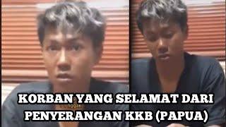 KURANG LEBIH SEPERTI INI VIDEO YANG VIRAL DARI KORBAN KEKEJAMAN KKB PAPUA | YG GK KUAT SKIP AJA YA