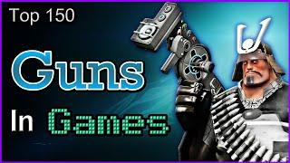 Top 150 Guns In Games