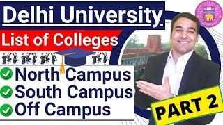 Part 2 | Delhi University Admissions 2022 | List of Colleges - South Campus, Off-Campus