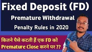 Bank FD Premature Closure Penalty Charges | How to calculate Fixed Deposit premature penalty ?