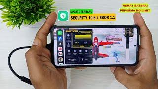 update terbaru security 10.6.2.ekor 1.1 peforma no limit batrey hemat