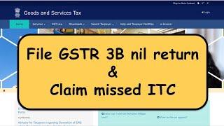 File GSTR 3B nil return and claim missed ITC