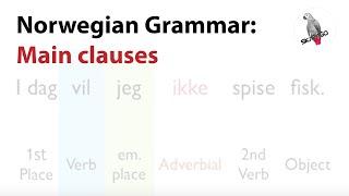 Norwegian Grammar: Main Clauses