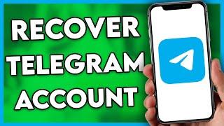How to Recover Telegram Account (Step By Step)