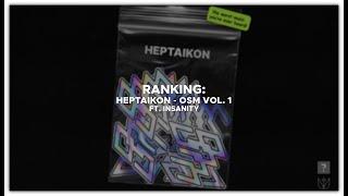 Ranking: HEPTAIKON - OSM VOL. 1 (feat. insanity)