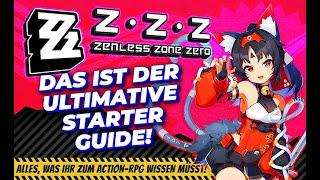 Alles, was ihr zu ZENLESS ZONE ZERO wissen müsst! ️ Der ultimative STARTER GUIDE zum ZZZ-RPG!