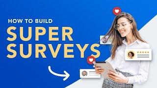 How To Build An Online Survey That People Will Actually Complete