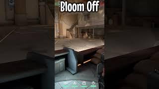 Valorant Bloom Settings On vs Off | How to Turn Off Bloom in Valorant Best Settings for Competitive