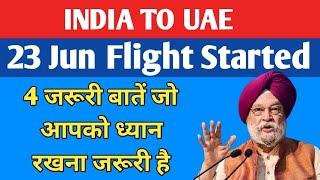 India to UAE Direct Flights Starting From 23rd Jun. All Latest Guidelines Issued by UAE Govt.