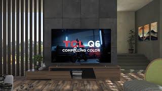 TCL Q6 4k TV: Premium Picture on Q6