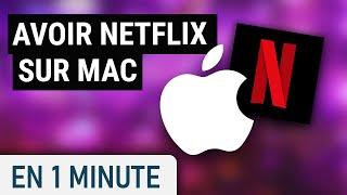 Installer Netflix sur Mac ?