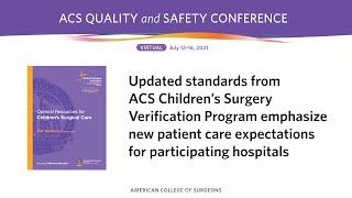 Updated standards from the ACS Children's Verification Program emphasize patient care expectations