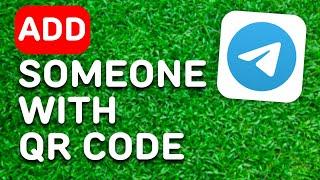 How to Add Someone on Telegram With QR Code (2024) - Full Guide