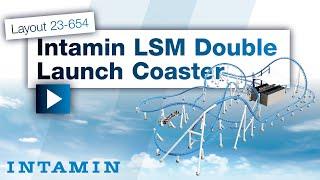 Intamin LSM Double Launch Coaster Sample Layout 23-654