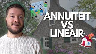 Hypotheek kiezen? Annuïteiten vs lineair!