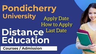 Pondicherry University DDE Admission / Pondicherry University/ Pondicherry University DDE/