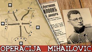 OPERACIJA MIHAILOVIĆ 1941. (DOKUMENTARAC) [Istorija]