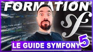  SYMFONY 5 - LE GUIDE COMPLET : NOUVELLE FORMATION !