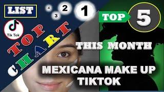 THIS MONTH TOP 5 MEXICANA MAKE UP TRENDING  ON TIKTOK #makeup #makeuptransformation #makeuptutorial