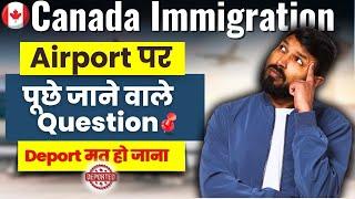 Canada Immigration Q&A | Avoid these mistakes at Airport | Deported  |JohnyhansCanada #canadavisa