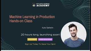 Quick Course Overview of ML Ops class at NYC Data Science Academy