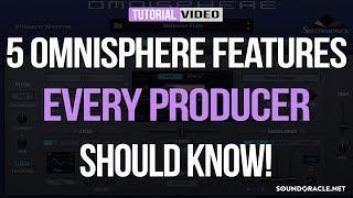 5 Omnisphere Features Every Producer Should Know | SoundOracle.net