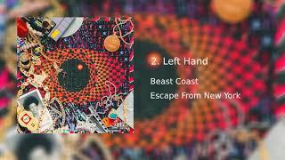 Left Hand - Beast Coast