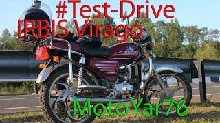 #Test-Drive IRBIS Virago by MotoYar76